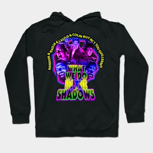 What We Do In The Shadows Hoodie